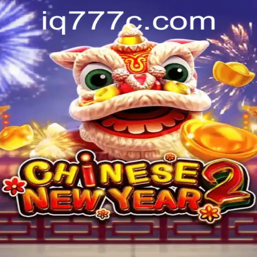 Discover the Thrills of CHINESENEWYEAR2: A New Era of Interactive Gaming